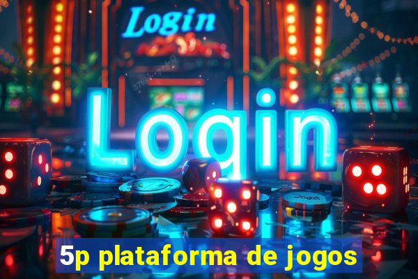 5p plataforma de jogos